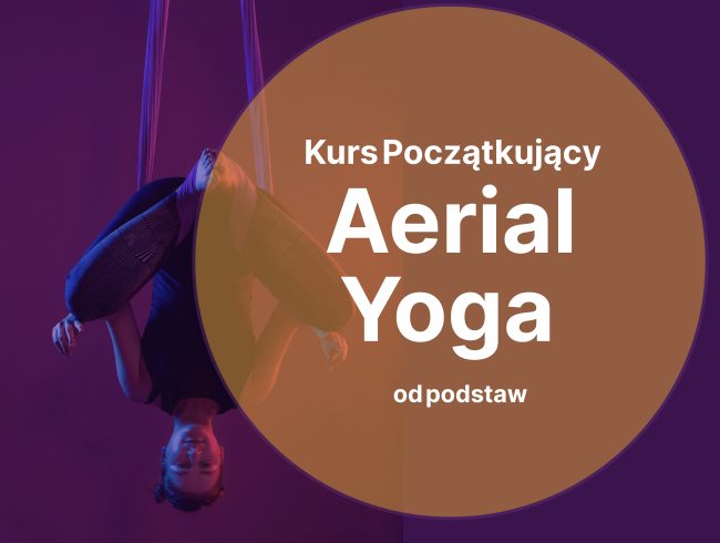 Kurs Początkujący Aerial Jogi od Podstaw
